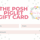 The Posh Piglet E-Gift Card
